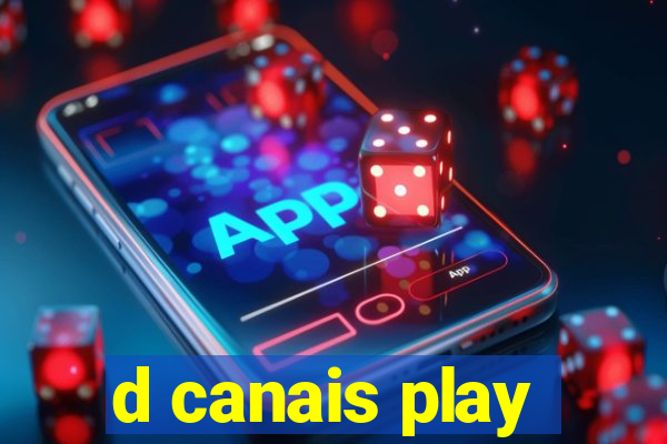 d canais play